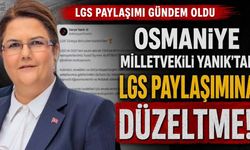 Osmaniye Milletvekili Yanık'tan LGS Paylaşımına Düzeltme!