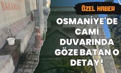Osmaniye'de Cami Duvarında Göze Batan O Detay!