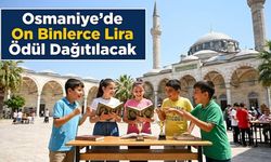 Osmaniye'de On Binlerce Lira Ödül Dağıtılacak