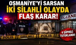Osmaniye’yi Sarsan İki Silahlı Olayda Flaş Karar!