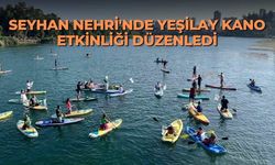 Seyhan Nehri'nde Yeşilay kano etkinliği düzenledi