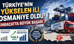 Türkiye'nin Yükselen İli Osmaniye Oldu! İhracatta Büyük Başarı