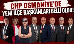 CHP Osmaniye’de Yeni İlçe Başkanları Belli Oldu!