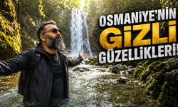 Çukurova'nın Saklı Cenneti Osmaniye'de Görmeniz Gereken 7 Harika Yer