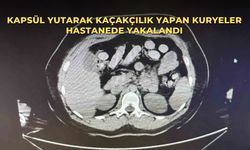 Kapsül yutarak kaçakçılık yapan kuryeler hastanede yakalandı