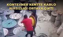 Konteyner Kentte kablo hırsızlığı ortaya çıktı
