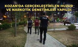 Kozan'da gerçekleştirilen Huzur ve Narkotik Denetimleri Yapıldı