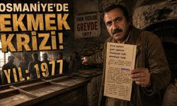 Osmaniye 47 Yıl Önce Nasıl Ekmeksiz Kaldı?
