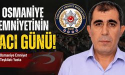 Osmaniye Emniyetinin Acı Günü!