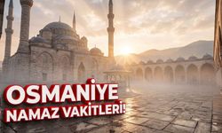 Osmaniye'de Ezan Saatleri Nasıl Hesaplanıyor? Diyanet'ten Hassas Ölçüm