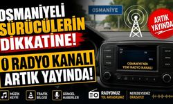 Osmaniyeli Sürücülerin Dikkatine! O Radyo Kanalı Artık Yayında