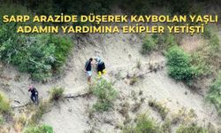 Sarp arazide düşerek kaybolan yaşlı adamın yardımına ekipler yetişti