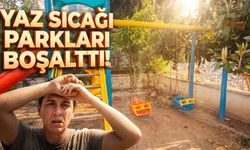 Osmaniye'de Kavurucu Sıcaklar Parkları Boşalttı
