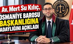 Av. Mert Su Kılıç, Osmaniye Barosu Başkanlığına Adaylığını Açıkladı