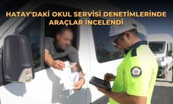 Hatay'daki Okul Servisi Denetimlerinde Araçlar İncelendi