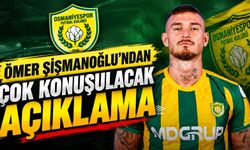 Kadro Dışı Bırakılan Ömer Şişmanoğlu’ndan Çok Konuşulacak Açıklama