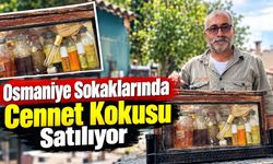 Osmaniye Sokaklarında Cennet Kokusu Satılıyor