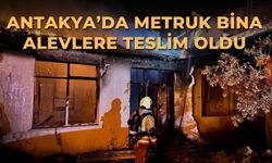 Antakya’da Metruk Bina Alevlere Teslim Oldu
