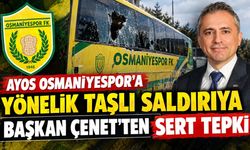 Ayos Osmaniyespor'a Yönelik Taşlı Saldırıya Başkan Çenet'ten Sert Tepki