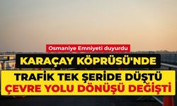 Karaçay Köprüsü'nden geçecekler dikkat!
