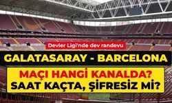 GALATASARAY BARCELONA MAÇI HANGİ KANALDA? GS - Barcelona maçı şifresiz mi, saat kaçta? İşte Devler Ligi'nde ilk 11'ler