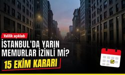 İstanbul yarın kamu çalışanları idari izinli mi 15 Ekim? İstanbul'da yarın memurlar izinli mi, özel sektör çalışanları izinli mi? 15 Ekim Perşembe Valilik kararı