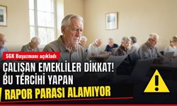 Çalışan emekliler dikkat! Bu tercihi yapan hastalanınca parasını alamıyor