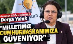 Osmaniye Milletvekili Derya Yanık'tan Tarihi Sürece Dair Vurgu