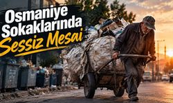 Osmaniye Sokaklarında Görünmeyen Alın Teri