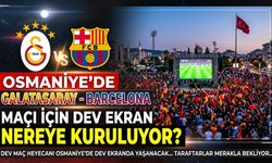 Şampiyonlar Ligi Heyecanı Osmaniye'ye Taşınıyor!