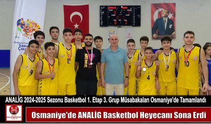 Osmaniye’de ANALİG Basketbol Heyecanı Sona Erdi