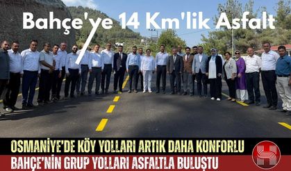 Osmaniye İl Özel İdaresi'nden Bahçe'ye 14 Km'lik Asfalt Hamlesi