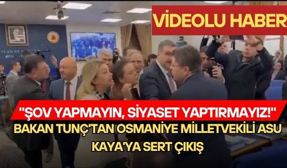 Bakan Tunç'tan Osmaniye milletvekili Asu Kaya'ya Sert Çıkış! "Şov Yapmayın, Siyaset Yaptırmayız!"