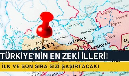 Türkiye'nin en Zeki İlleri Açıklandı: İlk Ve Son Sıra Şaşırtacak