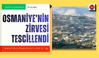 Osmaniye’nin Zirvesi Tescillendi: İşte En Yüksek Köy ve Bilinmeyenleri