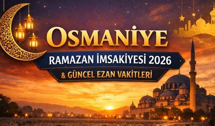 19 Şubat 2026 Osmaniye Sahur Vakti, Osmaniye Ezan Vakti, Osmaniye İmsak Vakitleri