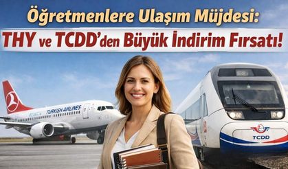 Öğretmenlere Ulaşım Müjdesi: THY ve TCDD'den Büyük İndirim Fırsatı