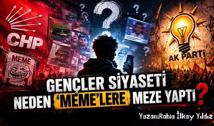 Gençler Siyaseti Neden 'Meme'lere Meze Yaptı?