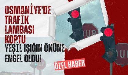 Osmaniye'de Trafik Lambası Koptu: Yeşil Işığın Önüne Engel Oldu!