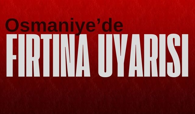 Doğu Akdeniz’de Kuvvetli Sağanak ve Fırtına Uyarısı