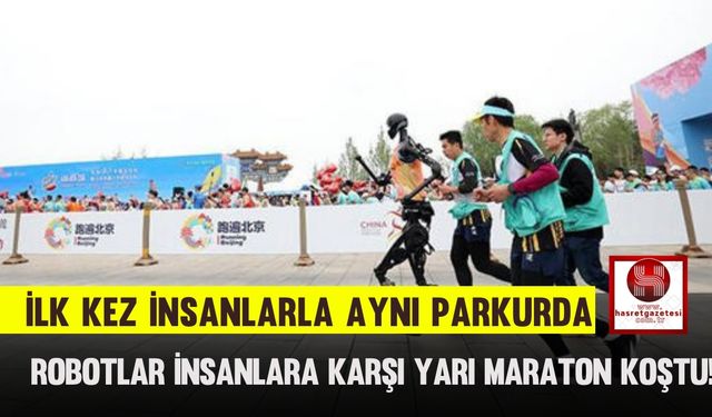 İlk Kez İnsanlarla Aynı Parkurda, Robotlar İnsanlara Karşı Yarı Maraton Koştu!