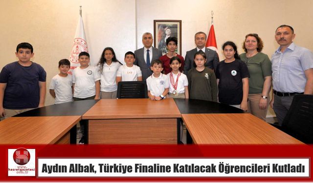 Aydın Albak, Türkiye Finaline Katılacak Öğrencileri Kutladı