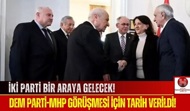 DEM Parti'nin MHP Ziyareti İçin Geri Sayım Başladı!