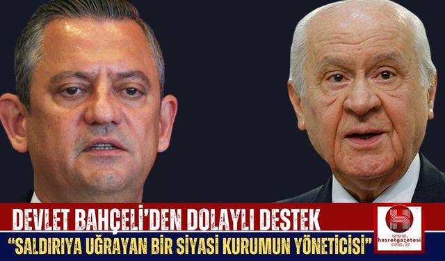 Devlet Bahçeli’den Dolaylı Destek!