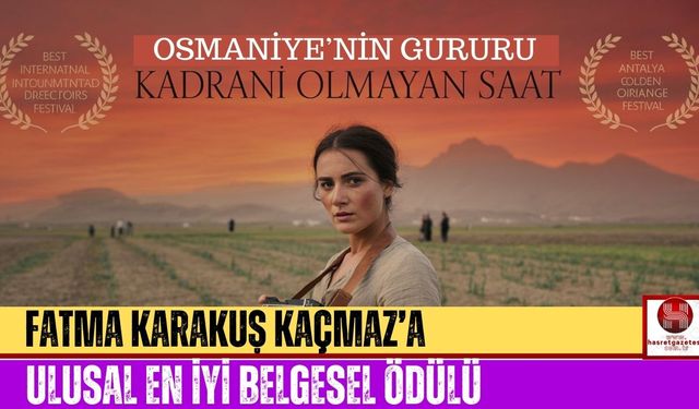 Kadirlili Yönetmen Fatma Karakuş Kaçmaz'dan Büyük Başarı