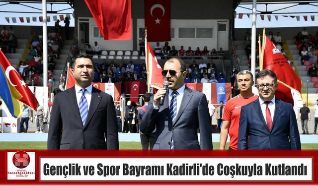 Gençlik ve Spor Bayramı Kadirli’de Coşkuyla Kutlandı