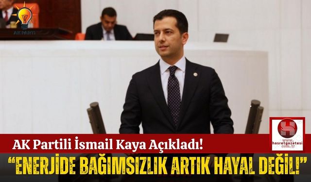 AK Partili İsmail Kaya, "Terör Bitecek, Türkiye Kazanacak!"