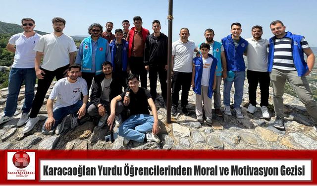 Karacaoğlan Yurdu Öğrencilerinden Moral ve Motivasyon Gezisi