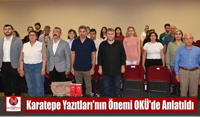 Karatepe Yazıtları’nın Önemi OKÜ’de Anlatıldı