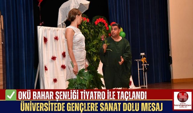 OKÜ Bahar Şenliği’nde Tiyatro Coşkusu